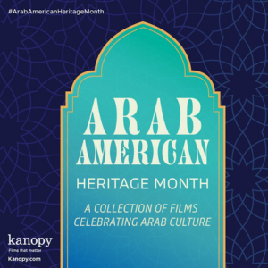 Kanopy Arab American Heritage month promotional graphic