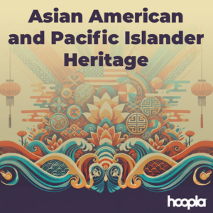Promotional graphic for Hoopla for Asian American Pacific Islander Heritage Month