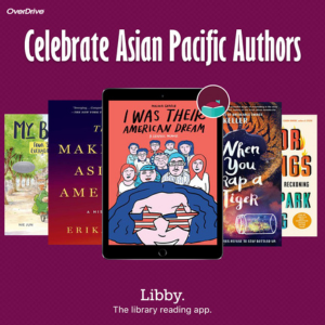 Promotional graphic for Libby for Asian American Pacific Islander Heritage Month
