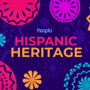 Promotional graphic for Hoopla for Hispanic Heritage Month