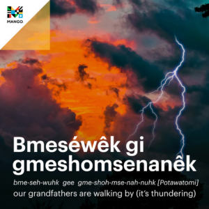 Promotional image for Mango Languages with image of lightning and caption of Potawatomi phrase for it's thundering