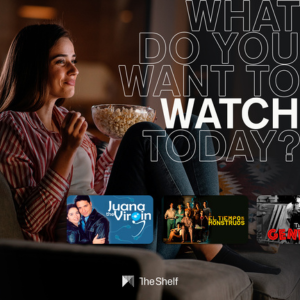 Promotional grahpic for the Shelf with the tagline what do you want to watch today