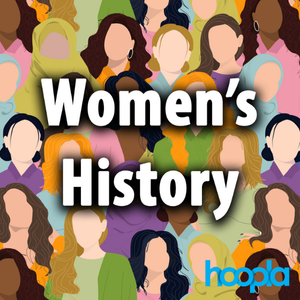 Promotional graphic for Hoopla for Women’s History Month