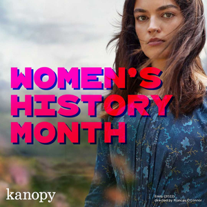 Promotional graphic for Kanopy streaming service for Women's History Month